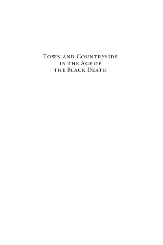 Town and Countryside in the Age of the Black Death: Essays in Honour of John Hatcher